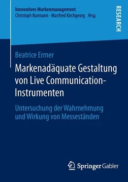 Abbildung von Ermer | Markenadäquate Gestaltung von Live Communication-Instrumenten | 1. Auflage | 2014 | beck-shop.de