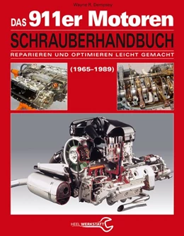 Abbildung von Dempsey | Das Porsche 911er Motoren Schrauberhandbuch - Reparieren und Optimieren leicht gemacht | 1. Auflage | 2015 | beck-shop.de