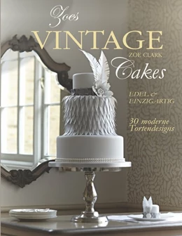 Abbildung von Clark | Zoes Vintage Cakes | 1. Auflage | 2014 | beck-shop.de