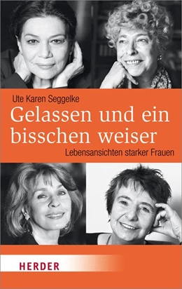 Abbildung von Seggelke | Gelassen und ein bisschen weiser | 1. Auflage | 2014 | beck-shop.de
