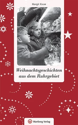 Abbildung von Kruse | Weihnachtsgeschichten aus dem Ruhrgebiet | 1. Auflage | 2014 | beck-shop.de
