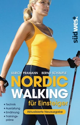 Abbildung von Pramann / Schäufle | Nordic Walking für Einsteiger | 1. Auflage | 2014 | beck-shop.de