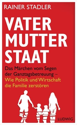 Abbildung von Stadler | Vater, Mutter, Staat | 1. Auflage | 2014 | beck-shop.de
