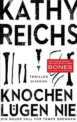 Abbildung von Reichs | Knochen lügen nie | 1. Auflage | 2015 | beck-shop.de