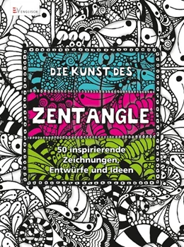 Abbildung von Die Kunst des Zentangle | 1. Auflage | 2014 | beck-shop.de