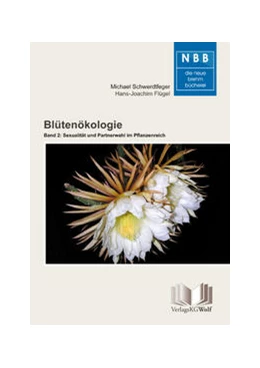 Abbildung von Flügel / Schwerdtfeger | Blütenökologie - Band 2: Sexualität und Partnerwahl im Pflanzenreich | 1. Auflage | 2015 | beck-shop.de
