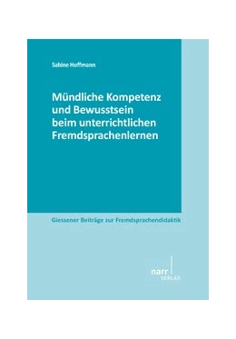 Abbildung von Hoffmann | Mündliche Kompetenz und Bewusstsein beim unterrichtlichen Fremdsprachenlernen | 1. Auflage | 2014 | beck-shop.de