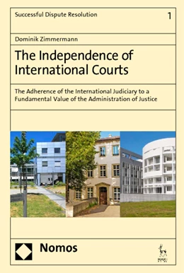 Abbildung von Zimmermann | The Independence of International Courts | 1. Auflage | 2014 | 1 | beck-shop.de