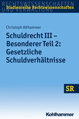 Abbildung von Althammer | Schuldrecht III - Besonderer Teil 2: Gesetzliche Schuldverhältnisse | 1. Auflage | 2015 | beck-shop.de