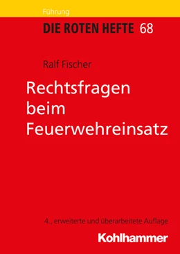 Abbildung von Fischer | Rechtsfragen beim Feuerwehreinsatz | 4. Auflage | 2017 | 68 | beck-shop.de