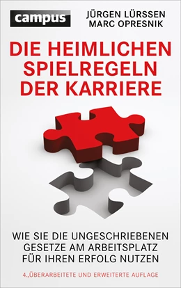Abbildung von Lürssen / Opresnik | Die heimlichen Spielregeln der Karriere | 4. Auflage | 2014 | beck-shop.de