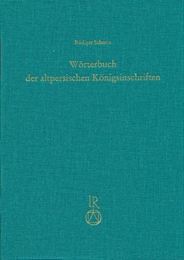 Abbildung von Schmitt | Wörterbuch der altpersischen Königsinschriften | 1. Auflage | 2014 | beck-shop.de
