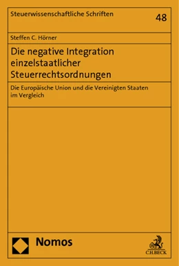 Abbildung von Hörner | Die negative Integration einzelstaatlicher Steuerrechtsordnungen | 1. Auflage | 2014 | 48 | beck-shop.de
