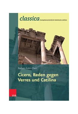 Abbildung von Kuhn-Chen | Römische Rhetorik: Ciceros Reden gegen Verres und Catilina | 1. Auflage | 2015 | beck-shop.de