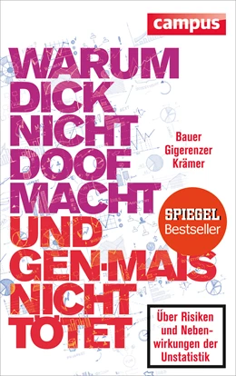 Abbildung von Bauer / Gigerenzer | Warum dick nicht doof macht und Genmais nicht tötet | 1. Auflage | 2014 | beck-shop.de