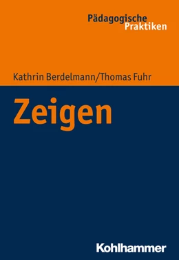 Abbildung von Berdelmann / Fuhr | Zeigen | 1. Auflage | 2020 | beck-shop.de