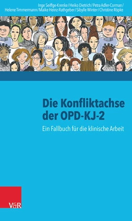 Abbildung von Seiffge-Krenke / Dietrich | Die Konfliktachse der OPD-KJ-2 | 2. Auflage | 2016 | beck-shop.de