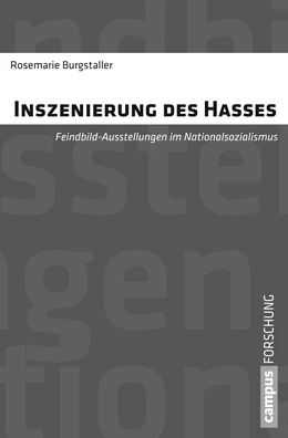 Abbildung von Burgstaller | Inszenierung des Hasses | 1. Auflage | 2022 | 969 | beck-shop.de