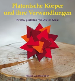 Abbildung von Kraul | Platonische Körper und ihre Verwandlungen | 1. Auflage | 2014 | beck-shop.de