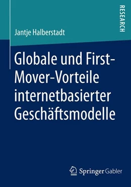 Abbildung von Halberstadt | Globale und nationale First-Mover-Vorteile internetbasierter Geschäftsmodelle | 1. Auflage | 2014 | beck-shop.de
