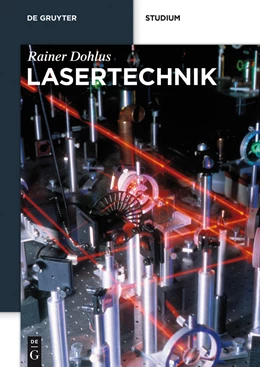 Abbildung von Dohlus | Lasertechnik | 1. Auflage | 2015 | beck-shop.de