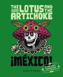 Abbildung von Moore | The Lotus and the Artichoke - Mexico! | 1. Auflage | 2014 | beck-shop.de