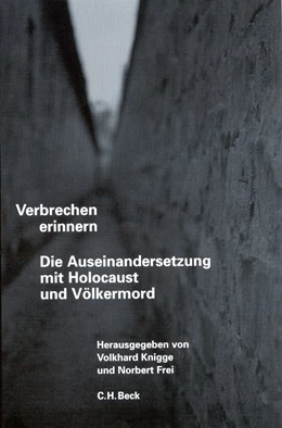 Abbildung von Knigge, Volkhard / Frei, Norbert | Verbrechen erinnern | 1. Auflage | 2002 | beck-shop.de