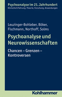 Abbildung von Leuzinger-Bohleber / Böker | Psychoanalyse und Neurowissenschaften | 1. Auflage | 2015 | beck-shop.de