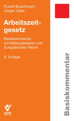 Abbildung von Buschmann / Ulber | Arbeitszeitgesetz | 8. Auflage | 2015 | beck-shop.de
