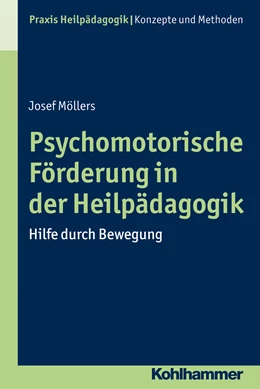 Abbildung von Möllers | Psychomotorische Förderung in der Heilpädagogik | 1. Auflage | 2015 | beck-shop.de