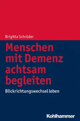 Abbildung von Schröder | Menschen mit Demenz achtsam begleiten | 1. Auflage | 2014 | beck-shop.de