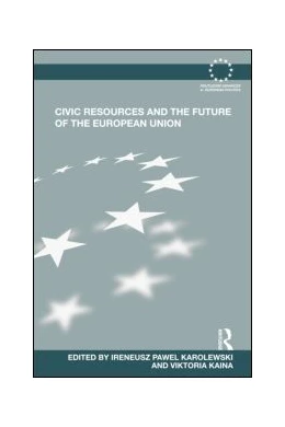 Abbildung von Karolewski / Kaina | Civic Resources and the Future of the European Union | 1. Auflage | 2015 | beck-shop.de