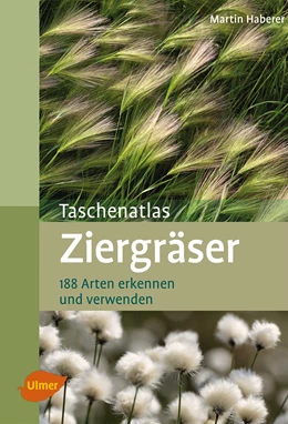 Abbildung von Haberer | Taschenatlas Ziergräser | 2. Auflage | 2014 | beck-shop.de