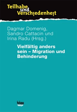 Abbildung von Domenig / Cattacin | Vielfältig anders sein - Migration und Behinderung | 1. Auflage | 2015 | beck-shop.de