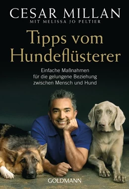 Abbildung von Millan / Peltier | Tipps vom Hundeflüsterer | 1. Auflage | 2009 | beck-shop.de