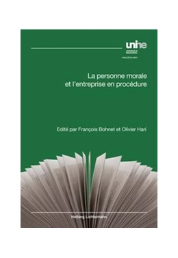 Abbildung von Bohnet / Hari | La personne morale et l'entreprise en procédure | 1. Auflage | 2014 | beck-shop.de