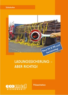 Abbildung von Schlobohm | Ladungssicherung - aber richtig! | 9. Auflage | 2014 | beck-shop.de