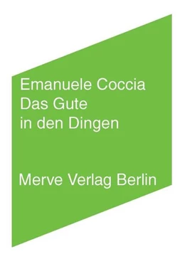 Abbildung von Coccia | Das Gute in den Dingen | 1. Auflage | 2017 | beck-shop.de
