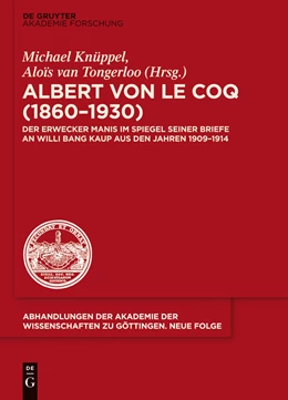Abbildung von Knüppel / von Tongerloo | Albert von le Coq (1860-1930) - Der Erwecker Manis | 1. Auflage | 2014 | beck-shop.de