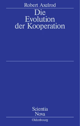Abbildung von Axelrod | Die Evolution der Kooperation | 7. Auflage | 2014 | beck-shop.de