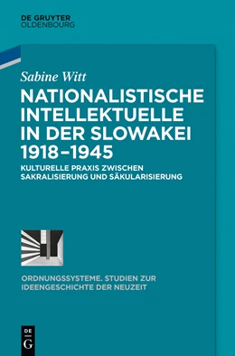 Abbildung von Witt | Nationalistische Intellektuelle in der Slowakei 1918-1945 | 1. Auflage | 2014 | beck-shop.de