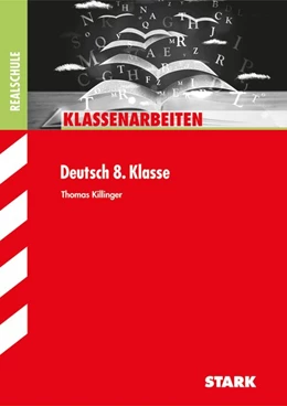 Abbildung von Killinger | Klassenarbeiten Realschule Deutsch 8. Klasse | 1. Auflage | 2014 | beck-shop.de