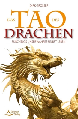 Abbildung von Grosser | Das Tao des Drachen | 1. Auflage | 2014 | beck-shop.de