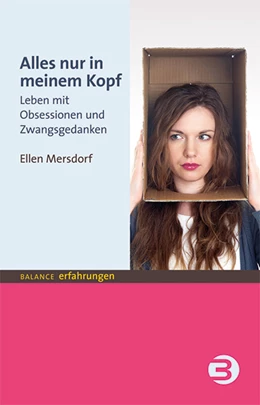 Abbildung von Mersdorf | Alles nur in meinem Kopf | 1. Auflage | 2014 | beck-shop.de