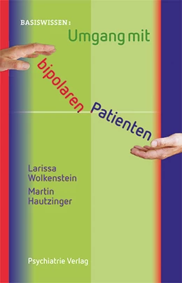 Abbildung von Wolkenstein / Hautzinger | Umgang mit bipolaren Patienten | 1. Auflage | 2014 | beck-shop.de