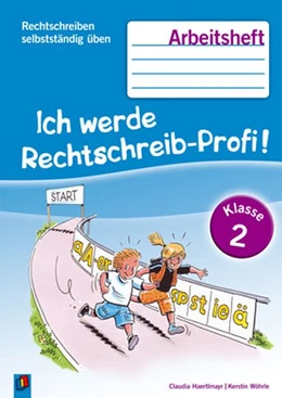 Abbildung von Haertlmayr / Wöhrle | Rechtschreiben selbstständig üben: Ich werde Rechtschreib-Profi! Klasse 2. Arbeitsheft | 2. Auflage | 2014 | beck-shop.de