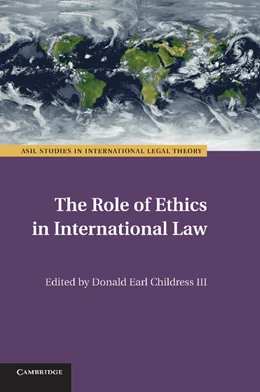Abbildung von Childress, III | The Role of Ethics in International Law | 1. Auflage | 2014 | beck-shop.de