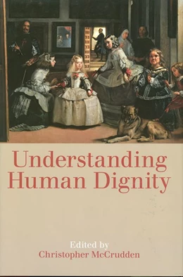 Abbildung von McCrudden | Understanding Human Dignity | 1. Auflage | 2014 | beck-shop.de