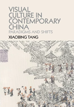 Abbildung von Tang | Visual Culture in Contemporary China | 1. Auflage | 2015 | beck-shop.de