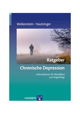 Abbildung von Wolkenstein / Hautzinger | Ratgeber Chronische Depression | 1. Auflage | 2014 | beck-shop.de